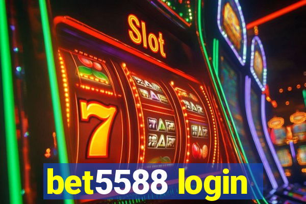 bet5588 login